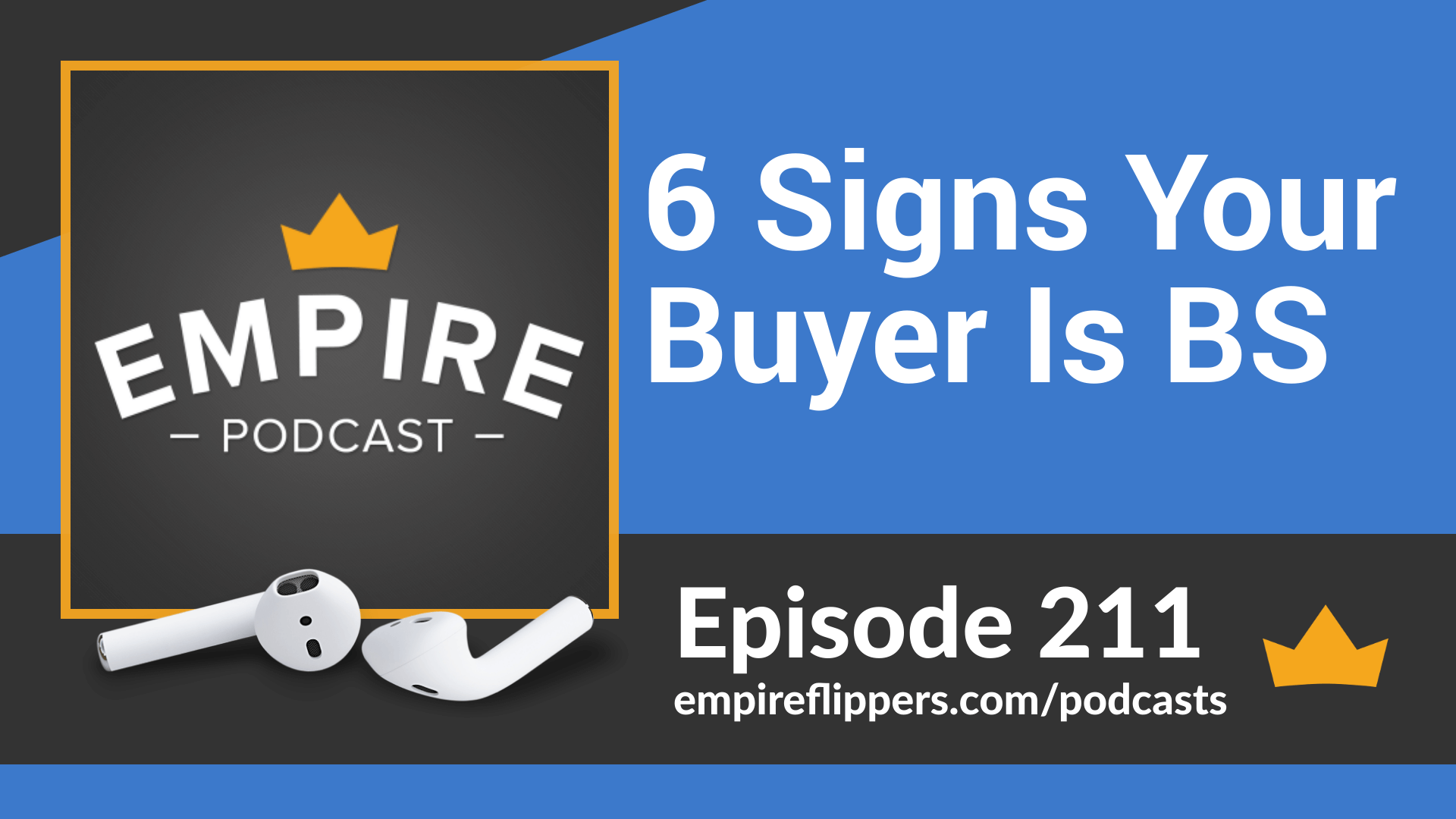 EFP 211 - 6 Signs Your Buyer Is BS