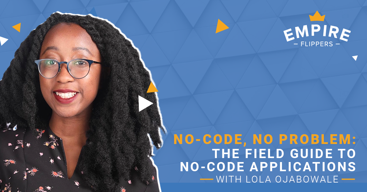 No-Code, No Problem: The Field Guide to No-Code Applications With Lola Ojabowale [Ep. 92]