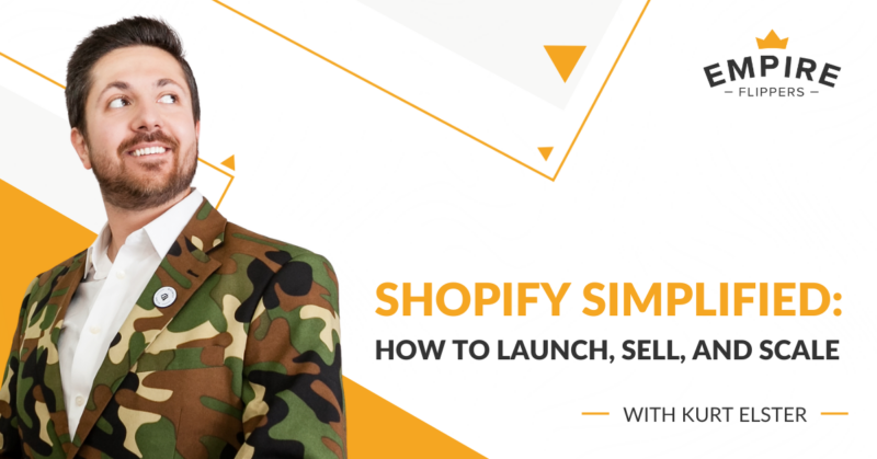 Shopify Simplified: How to Launch, Sell, and Scale With Kurt Elster [Ep.163]