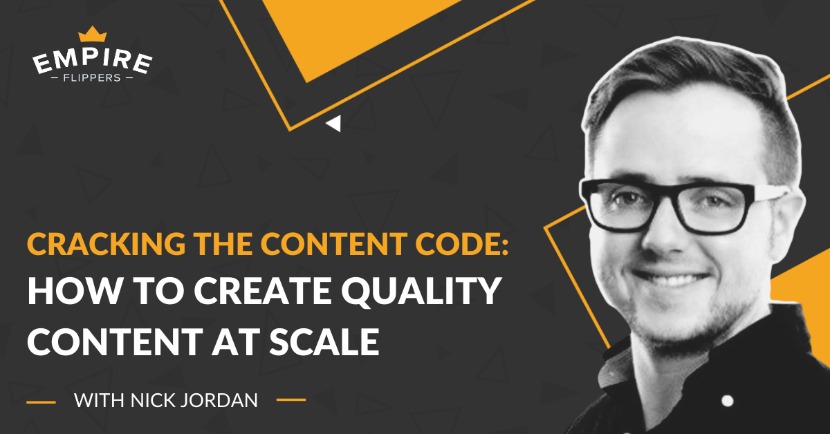 Cracking the Content Code: How to Create Quality Content at Scale with Nick Jordan [Ep.125]